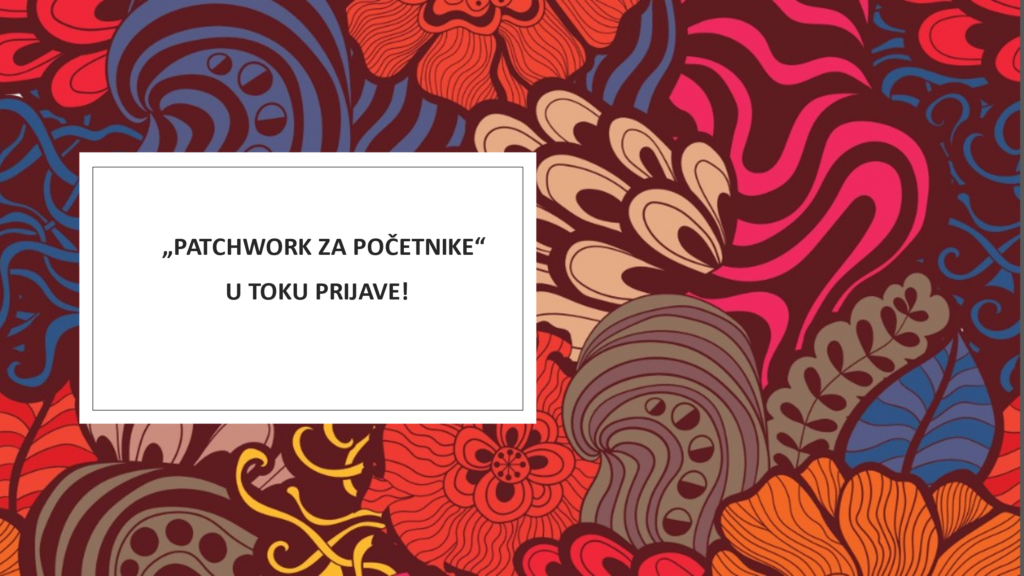 Patchwork_vijest-1024x576 Patchwork za početnike - u toku prijave